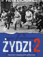 Żydzi 2. Opowieści niepoprawne politycznie