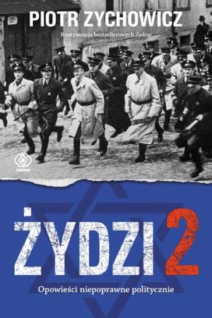 Żydzi 2. Opowieści niepoprawne politycznie