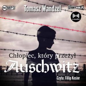 CD MP3 Chłopiec, który przeżył Auschwitz