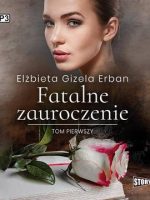 CD MP3 Fatalne zauroczenie. Tom 1