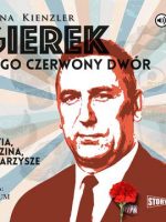 CD MP3 Gierek i jego czerwony dwór