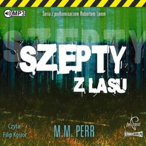 CD MP3 Szepty z lasu. Podkomisarz Robert Lew. Tom 3