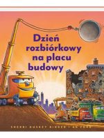 Dzień rozbiórkowy na placu budowy