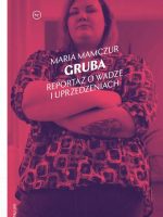 Gruba. Reportaż o wadze i uprzedzeniach