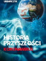 Historia przyszłości. Koronawirus