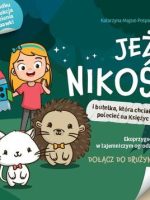 Jeż Nikoś i butelka, która chciała polecieć na Księżyc