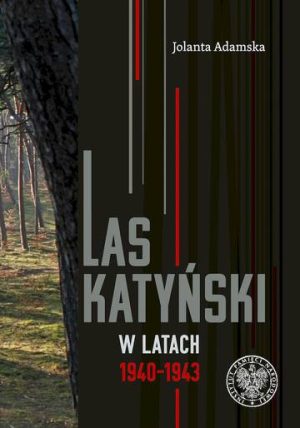 Las Katyński w latach 1940–1943