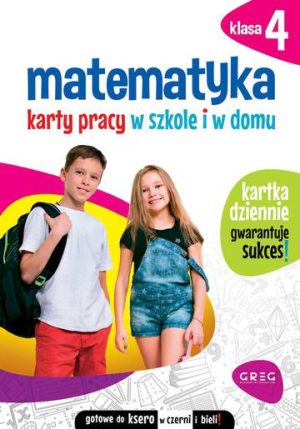 Matematyka. Karty pracy w szkole i w domu