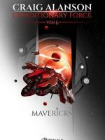 Mavericks. Expeditionary Force. Tom 6