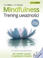 Mindfulness. Trening uważności wyd. 2