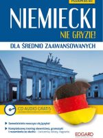 Niemiecki nie gryzie! Dla średnio zaawansowanych. Poziom B1-B2 wyd. 2