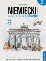 Niemiecki w tłumaczeniach. Słownictwo 2. Poziom B1-B2