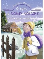 O tym jak Nowy Roczek po świecie wędrował