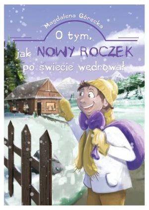 O tym jak Nowy Roczek po świecie wędrował