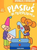 Plastuś w przedszkolu. Koloruję z Plastusem