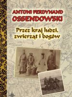 Przez kraj ludzi, zwierząt i bogów wyd. 3