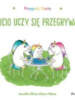 Przygody Gucia. Gucio uczy się przegrywać. Uczucia Gucia