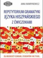 Repetytorium gramatyki języka hiszpańskiego z ćwiczeniami