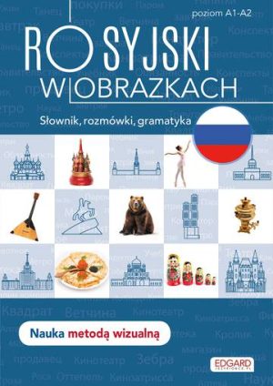 Rosyjski w obrazkach. Słówka, rozmówki, gramatyka wyd. 2