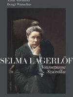 Selma Lagerlöf. Nowoczesna Szwedka