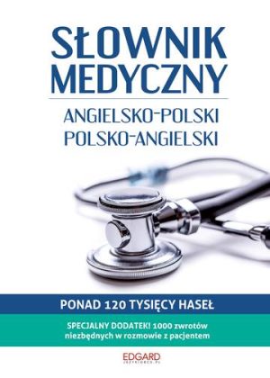 Słownik medyczny. Angielsko-polski, polsko-angielski wyd. 2