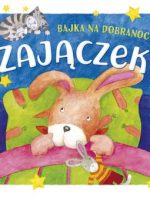 Zajączek. Bajka na dobranoc