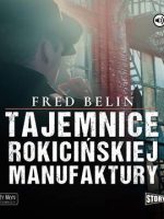 CD MP3 Tajemnice Rokicińskiej Manufaktury