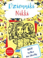 BFF tylko na chwilę. Dzienniki Nikki