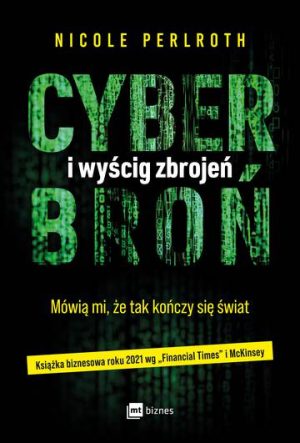 Cyberbroń i wyścig zbrojeń. Mówią mi, że tak kończy się świat