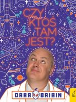 Czy ktoś tam jest?