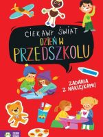 Dzień w przedszkolu. Ciekawy świat