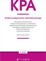 KPA. Kodeks postępowania administracyjnego oraz ustawy towarzyszące wyd. 11