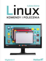 Linux. Komendy i polecenia wyd. 5