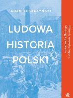 Ludowa historia Polski wyd. 2022