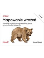 Mapowanie wrażeń. Kreowanie wartości przy pomocy ścieżek klienta, schematów usług i diagramów wyd. 2