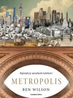 Metropolis. Największy wynalazek ludzkości