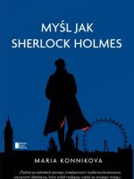 Myśl jak Sherlock Holmes