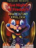 Odwiedziny królika. Five Nights At Freddy's wyd. 2