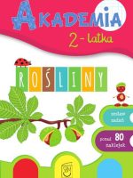 Rośliny. Akademia 2-latka