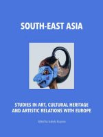 South-East Asia. Studies in Art, Cultural Heritage and Artistic Relations with Europe