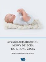 Stymulacja rozwoju mowy dziecka do 3 roku życia