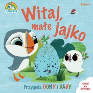 Witaj, małe jajko. Wyspa Puffinów