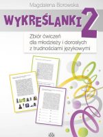 Wykreślanki 2 Zbiór ćwiczeń dla młodzieży i dorosłych z trudnościami językowymi