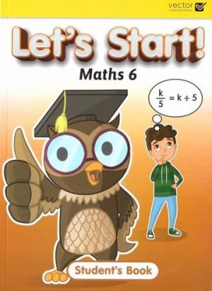 Let's Start Maths 6 Student's Book