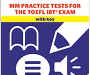 Mm Practice Tests For The Toefl Ibt Exam Student’S Book