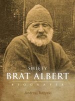 Święty Brat Albert. Biografia