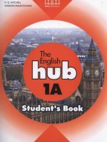 The English Hub 1A Student`S Book