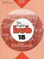 The English Hub 1B Workbook (Bryt.)