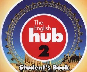 The English Hub 2 Student`S Book