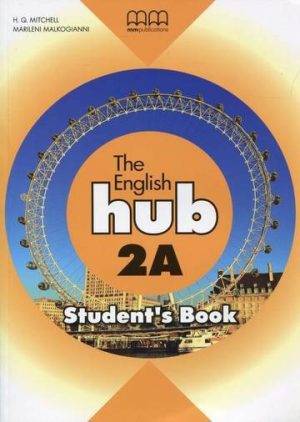 The English Hub 2A Student`S Book (Bryt.)